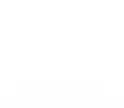 ZAKRĘTKA Z ZABEZPIECZENIEM